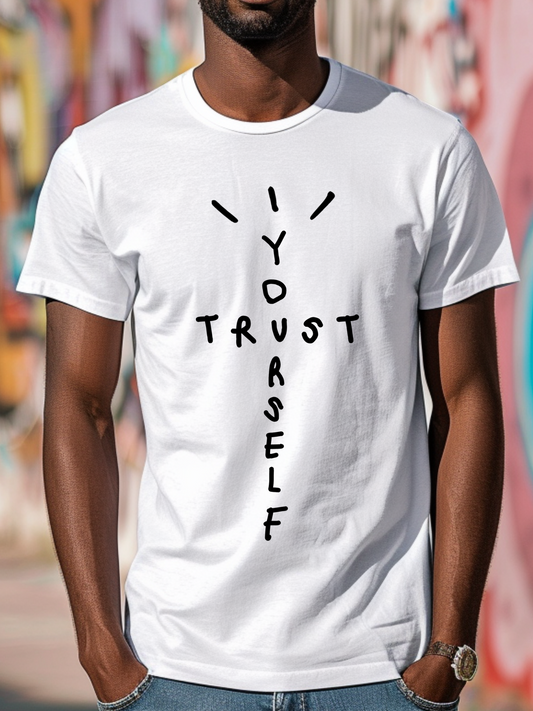 Trust Yourself T-Shirt